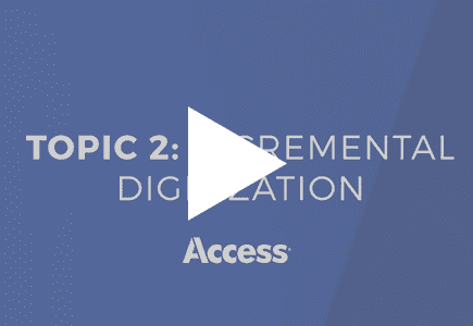Information Management in a ‘Work from Anywhere’ World: Incremental Digitization