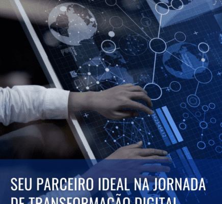 Seu parceiro ideal na jornada de transformação digital